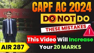 DONT DO THESE MISTAKES IN CAPF AC 2024  CAPF AC PREPARATION  CAPF AC EXAM TOPPER TIPS capf [upl. by Maddis796]