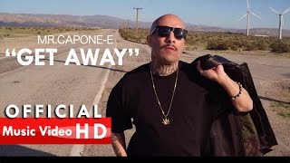 MrCaponeE Get Away Feat Los Twiinz Official Music Video [upl. by Shauna612]