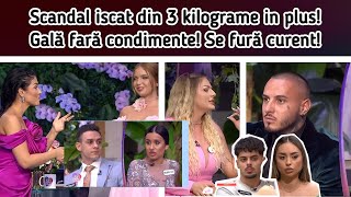 Scandal iscat din 3 kilograme in plus🙆‍♂️Gală fară condimente🤷‍♂️Se fură curent🫣 [upl. by Leemaj]