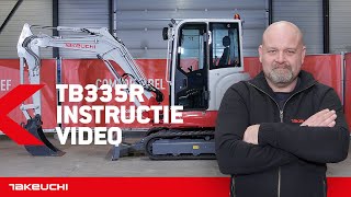 MINIGRAVER BEDIENEN  Takeuchi TB335 R  INSTRUCTIE NEDERLANDS  Takeuchi Benelux [upl. by Hugo]