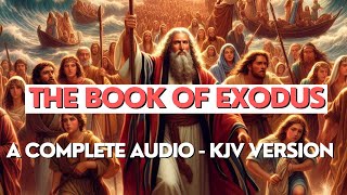 The Book of Exodus KJV  Full Audio Bible by Max McLean  Journey of Gods Deliverance [upl. by Ainslee]