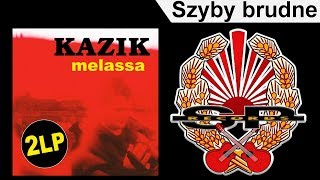 KAZIK  Szyby brudne OFFICIAL AUDIO [upl. by Ytissac553]