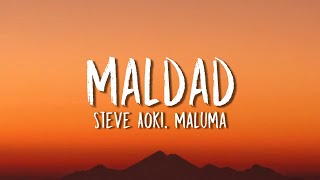 Steve Aoki Maluma  Maldad Lyrics  Letra [upl. by Ailsa875]