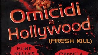 OMICIDI A HOLLYWOOD Fresh Kill  film completo ITA [upl. by Zina]