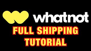 How To Ship on WhatNot in 2024  Full Shipping Tutorial [upl. by Llewon]