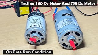 Testing 795 dc motor and 550 dc motor at free run condition  795 motor  550 motor  550 dcmotor [upl. by Nera]