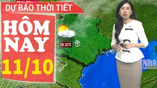 Dự báo thời tiết hôm nay mới nhất ngày 1110  Dự báo thời tiết 3 ngày tới [upl. by Terag554]