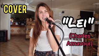 quotLEIquot  Charles Aznavour cover [upl. by Ecienaj215]