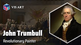 John Trumbull Capturing History Through Art｜Artist Biography [upl. by Lebatsirhc]