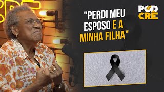 EDMÉIA WILLIAMS quotPERDI MEU ESPOSO E A MINHA FILHAquot [upl. by Epilihp]