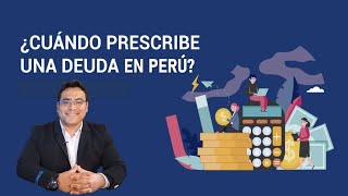 ¿En verdad las deudas bancarias PRESCRIBEN 🇵🇪 🤔 [upl. by Haras998]