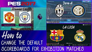 How to Change the Default Scoreboards in PES 2017 to the Current [upl. by Notgnillew905]