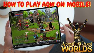 How To Play AQW On Mobile RIGHT NOW AQLite Version AQWorlds [upl. by Elliven]