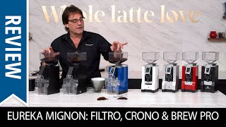 Review Eureka Mignon Filtro Crono amp Brew Pro Coffee Grinders [upl. by Ad180]