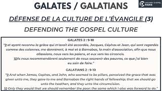 45  GALATES  Défense de la Culture de l’Évangile 3 Defending the Gospel Culture 3 [upl. by Simpkins3]