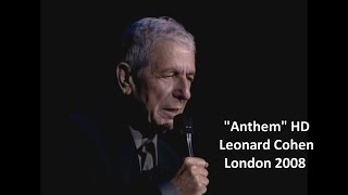 Leonard Cohen  Anthem HD 1080 wlyrics London 2008 [upl. by Yadrahc]