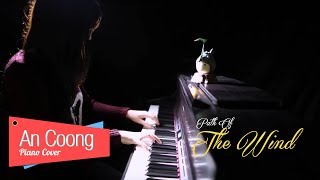 Path Of The Wind  My Neighbor Totoro OST  PIANO COVER  AN COONG PIANO [upl. by Thirzi]