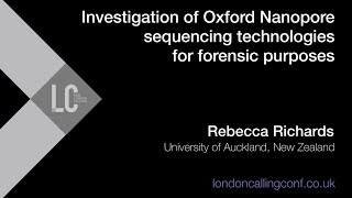 Investigation of Oxford Nanopore sequencing technologies for forensic purposes  Rebecca Richards [upl. by Tima]