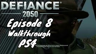 Defiance 2050  Gameplay Walkthrough  Episode 8  PS4 HD  No Commentary [upl. by Goles]