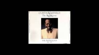 Curtis Mayfield  Gypsy Woman [upl. by Asile]