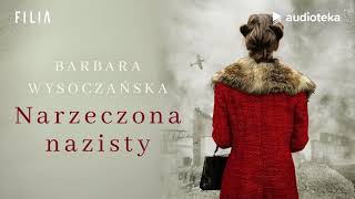 Barbara Wysoczańska quotNarzeczona nazistyquot  audiobook [upl. by Otit]