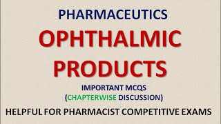 PHARMACY PHARMACEUTICS 2  OPHTHALMIC PRODUCTS [upl. by Egor51]