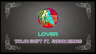 แปลเพลง Lover Remix  Taylor Swift ft Shawn Mendes [upl. by Javed]