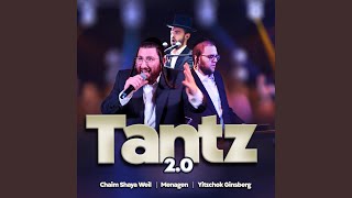 Tantz 20 feat Chaim Shaye Weil amp Menagen Choir [upl. by Langelo639]