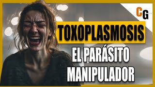 Toxoplasmosis  El Parásito que Manipula Cerebros  Síntomas y Relación con los Gatos y el Embarazo [upl. by Burchett]