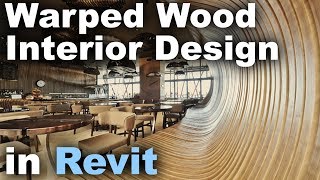 Warped Wood Interior Design in Revit Tutorial [upl. by Llerrehs]