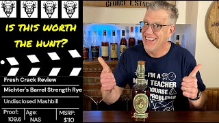 Fresh Crack Review  Michters Barrel Strength Rye [upl. by Akemehs]