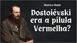 Red Pill Aviso de Dostoiévski ao Homens [upl. by Siul712]