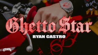 Ryan Castro  Ghetto Star🔥 No es lo mismo escucharme que verme en persona [upl. by Eilliw]