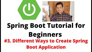 Spring Boot Tutorial for Beginners 3  Different Ways to Create Spring Boot Application [upl. by Kessiah]