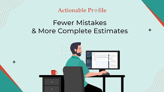 Fewer Mistakes amp More Complete Estimates  Actionable Profile [upl. by Herman116]