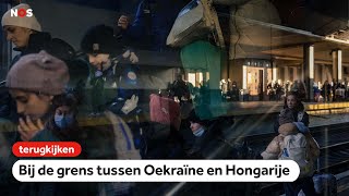 Terugkijken Bij de grens tussen Oekraïne en Hongarije [upl. by Aihsenak148]