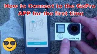 GoPro HERO4  How to Connect to the GoPro APP for the First Time [upl. by Wiebmer]