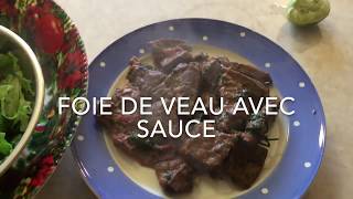 RECETTE FOIE DE VEAU AVEC SAUCE EXTRAORDINAIRE [upl. by Koah]