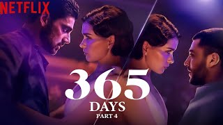 365 Days Part 4 Netflix Trailer 2025 First Look Release Date Everything We Know So Far [upl. by Adnalohs759]