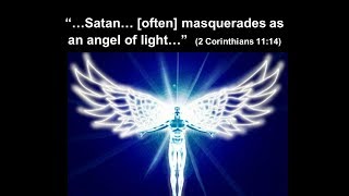 Everything You Need to Know About Satan the one who Masquerades as an Angel of Light [upl. by Norraj]