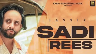 Sadi Rees Audio Jassi X  Kabal Saroopwali  Punjabi Songs 2023 [upl. by Arraic]