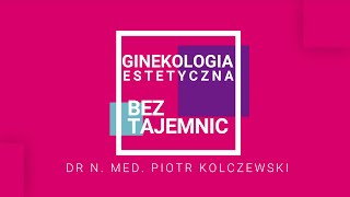 Ginekologia bez tajemnic  odc 12  Neauvia NRose czyli odmłodzenie okolic intymnych [upl. by Anni]