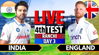 India vs England 4th Test  India vs England Live  IND vs ENG Live Score amp Commentary Session 3 [upl. by Caplan]