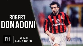 Roberto Donadoni ● Skills ● Bari 35 AC Milan ● Serie A 199495 [upl. by Adiam401]