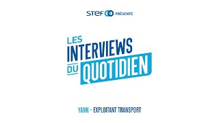 Les interviews du quotidien  Yann  Exploitant transport [upl. by Eldridge]