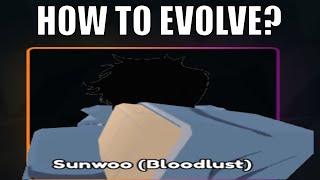 How to evolve Sunwoo Bloodlust Anime Last Stand [upl. by Ilyak]