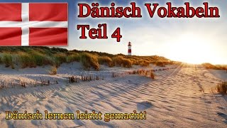 Dänisch lernen für Anfänger  Vokabeln zum nachsprechen Teil 4  DeutschDänischA1 🇩🇰 ✔️ [upl. by Traggat]