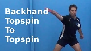 Backhand Topspin to Topspin  Table Tennis  PingSkills [upl. by Toms]