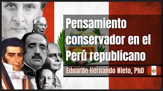 Pensamiento conservador en el Perú republicano  Eduardo Hernando  Conservadurismo en Iberoamérica [upl. by Adil61]