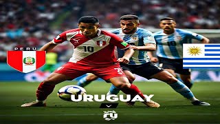 🔴Live Peru Vs Uruguay 13  FIFA World Cup Qualification 2026  Match Highlights [upl. by Bixby]